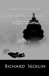 Cover image for Parkinson's Disease: Looking Down the Barrel