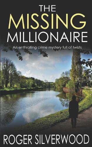 Cover image for THE MISSING MILLIONAIRE an enthralling crime mystery full of twists