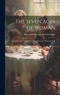 Cover image for The Seven Ages of Woman