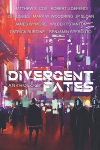 Cover image for The Divergent Fates Anthology