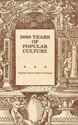 Cover image for Five Thousand Years of Popular Culture