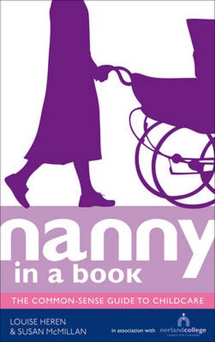 Cover image for Nanny in a Book: The Common Sense Guide to Childcare