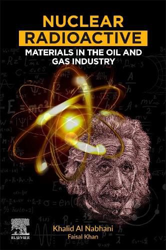 Cover image for Nuclear Radioactive Materials in the Oil and Gas Industry