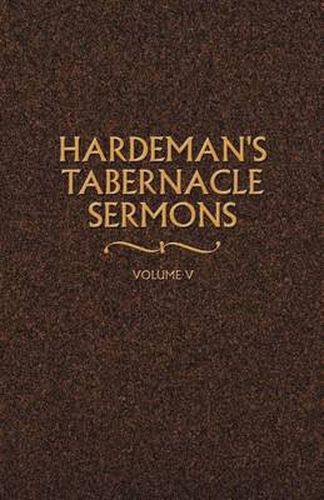 Cover image for Hardeman's Tabernacle Sermons Volume V