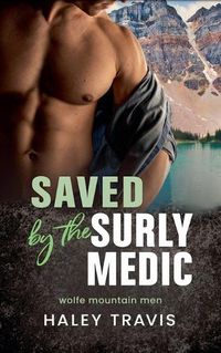 Cover image for Saved by the Surly Medic