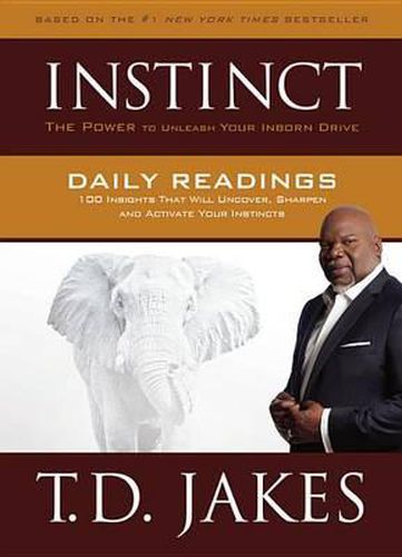 Cover image for Instinct Daily Readings: 100 Insights That Will Uncover, Sharpen and Activate Your Instincts