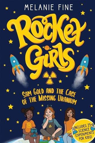 Cover image for Rocket Girls: Sam Gold and the Case of the Missing Uranium: Sam Gold and