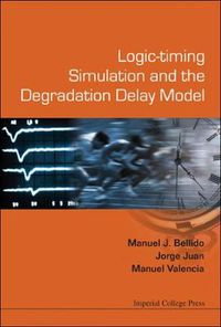 Cover image for Logic-timing Simulation And The Degradation Delay Model