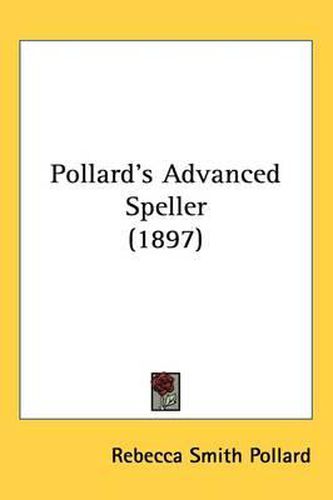 Pollard's Advanced Speller (1897)