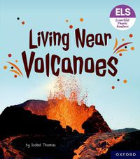 Cover image for Essential Letters and Sounds: Essential Phonic Readers: Oxford Reading Level 6: Living Near Volcanoes
