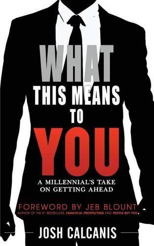 Cover image for What This Means To You: A Millennial's Take On Getting Ahead