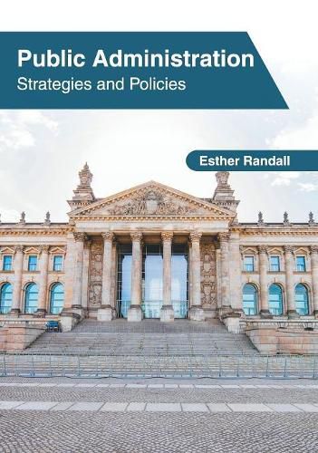 Cover image for Public Administration: Strategies and Policies