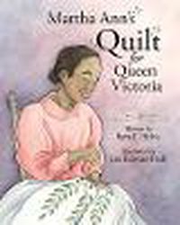 Cover image for Martha Ann's Quilt for Queen Victoria