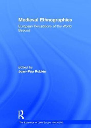 Cover image for Medieval Ethnographies: European Perceptions of the World Beyond