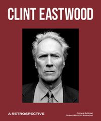 Cover image for Clint Eastwood: A Retrospective