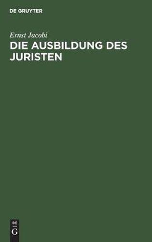 Die Ausbildung des Juristen