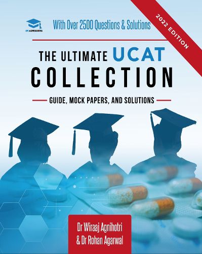 Cover image for The Ultimate UCAT Collection: New Edition with over 2500 questions and solutions. UCAT Guide, Mock Papers, And Solutions. Free UCAT crash course!