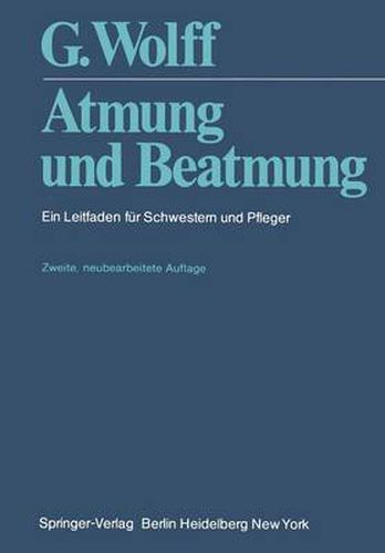 Cover image for Atmung Und Beatmung: Ein Leitfaden Fur Schwestern Und Pfleger