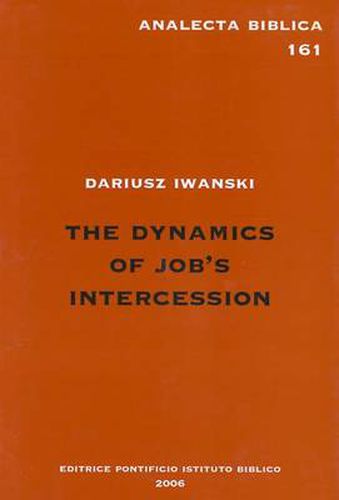 Cover image for The Dynamics of Job's Intercession