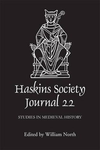 The Haskins Society Journal 22: 2010. Studies in Medieval History