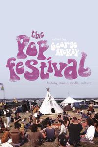 Cover image for The Pop Festival: History, Music, Media, Culture