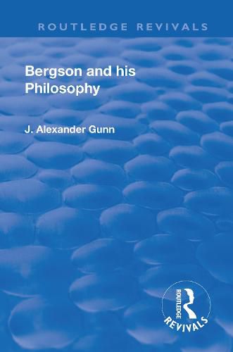 Cover image for Revival: Bergson and His Philosophy (1920)