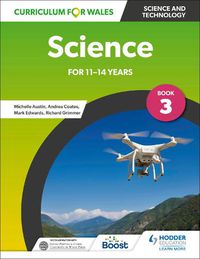 Cover image for Curriculum for Wales: Science for 11-14 years: Pupil Book 3