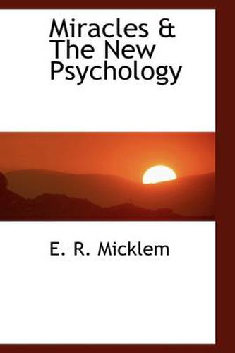 Cover image for Miracles & the New Psychology