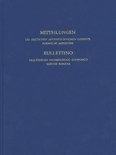 Cover image for Mitteilungen Des Deutschen Archaologischen Instituts, Romische Abteilung: Band 119, 2013