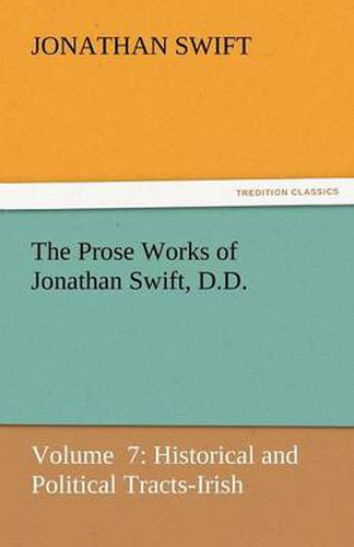 The Prose Works of Jonathan Swift, D.D.