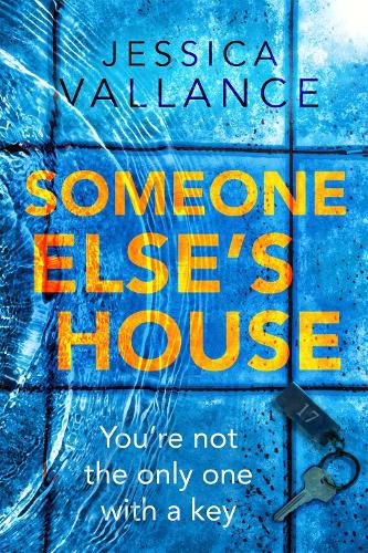 Cover image for Someone Else's House: You're not the only one with the key...