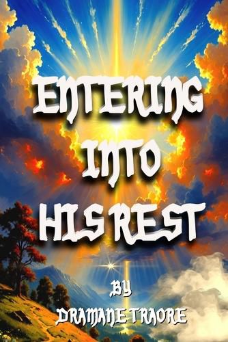 Cover image for Entering Into His Rest