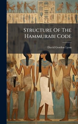 Cover image for Structure Of The Hammurabi Code