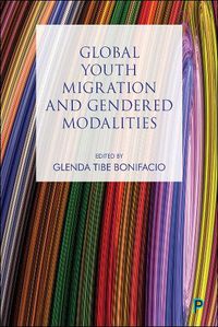 Cover image for Global Youth Migration and Gendered Modalities