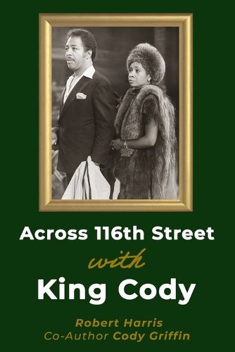 Cover image for Across 116th St with King Cody