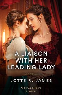 Cover image for A Liaison With Her Leading Lady