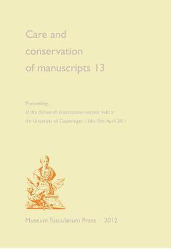 Cover image for Care and Conservation of Manuscripts 13