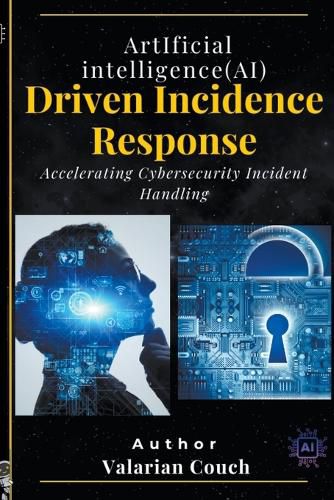 Cover image for AI Driven Incidence Response