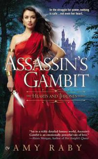 Cover image for Assassin's Gambit: The Hearts and Thrones Series