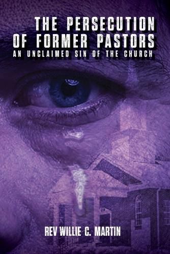 Cover image for The Persecution of Former Pastors