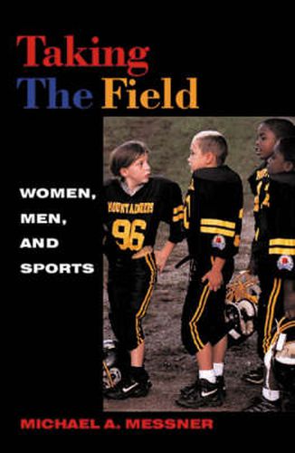 Taking The Field: Women, Men, and Sports