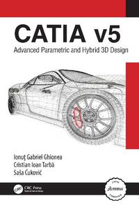 Cover image for CATIA v5: Advanced Parametric and Hybrid 3D Design