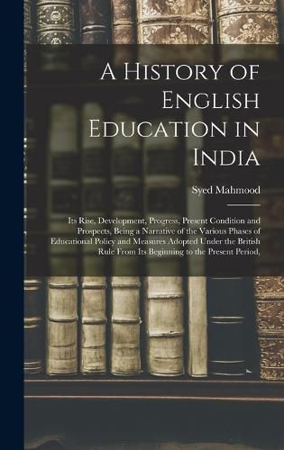 Cover image for A History of English Education in India