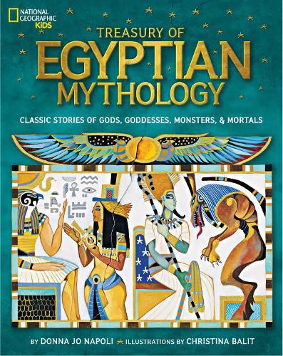 Cover image for Treasury of Egyptian Mythology: Classic Stories of Gods, Goddesses, Monsters & Mortals
