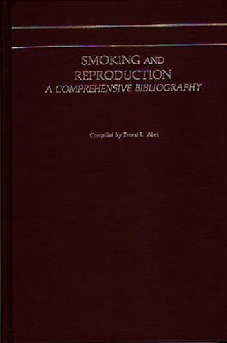 Smoking and Reproduction: A Comprehensive Bibliography