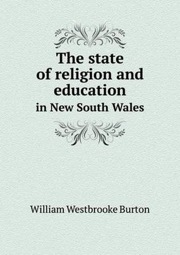 Cover image for The state of religion and education in New South Wales