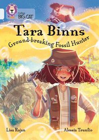 Cover image for Tara Binns: Ground-breaking Fossil Hunter: Band 17/Diamond