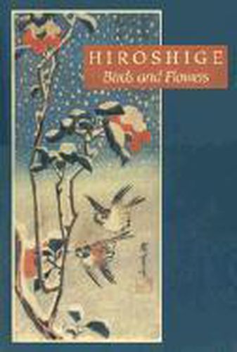 Cover image for Hiroshige: Birds and Flowers