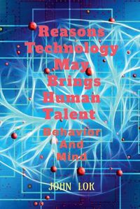 Cover image for Reasons Technology May Brings Human Talent Behavior