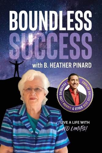 Cover image for Boundless Success with B. Heather Pinard